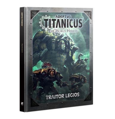 Adeptus Titanicus: Traitor Legios (Englisch)
