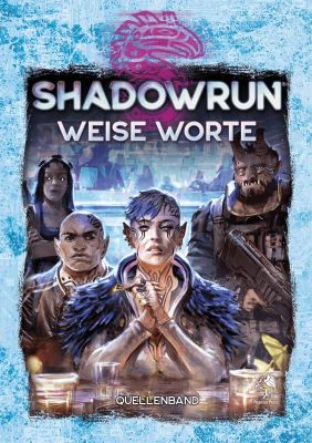 Shadowrun: Weise Worte (Hardcover)