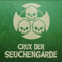 Crux der Seuchengarde