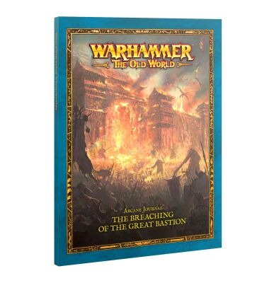 Arcane Journal: The Breaching of the Great Bastion...