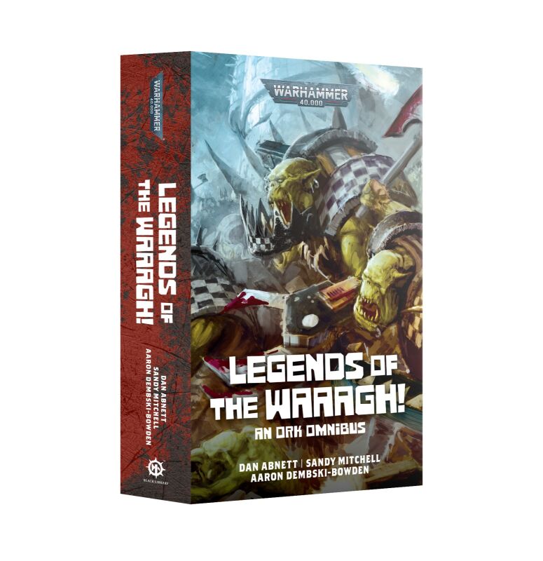 Legends of the Waaagh!: An Ork Omnibus (Englisch)